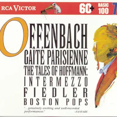 Offenbach: Gaite Parisienne, The Tales of Hoffmann: Intermezzo - Boston Pops Orchestra Offenbach: Gaite Parisienne, The Tales of Hoffmann: Intermezzo - Boston Pops Orchestra