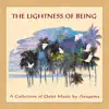 The Lightness of Being album lyrics, reviews, download