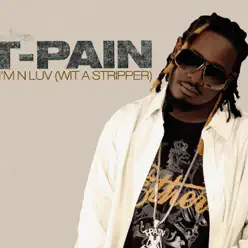 I'm N Luv (Wit a Stripper) - EP - T-Pain
