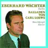 Stream & download Eberhard Wächter - Balladen Von Carl Loewe