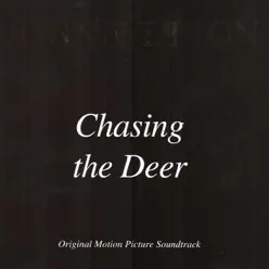 Chasing the Deer (Original Motion Picture Soundtrack) - EP - John Wetton