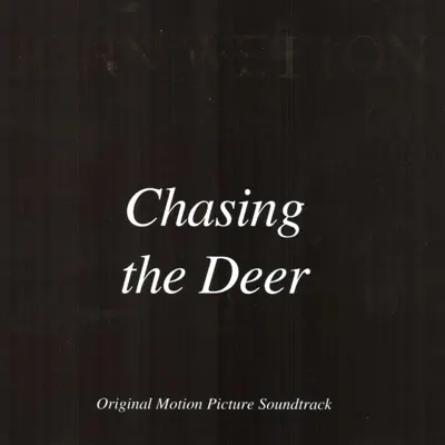 Chasing the Deer (Original Motion Picture Soundtrack) - EP - John Wetton Chasing the Deer (Original Motion Picture Soundtrack) - EP - John Wetton