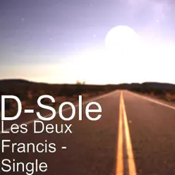 Les Deux Francis - Single - D-Sole Les Deux Francis - Single - D-Sole
