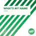 What's My Name - Single (feat. Paul) album cover