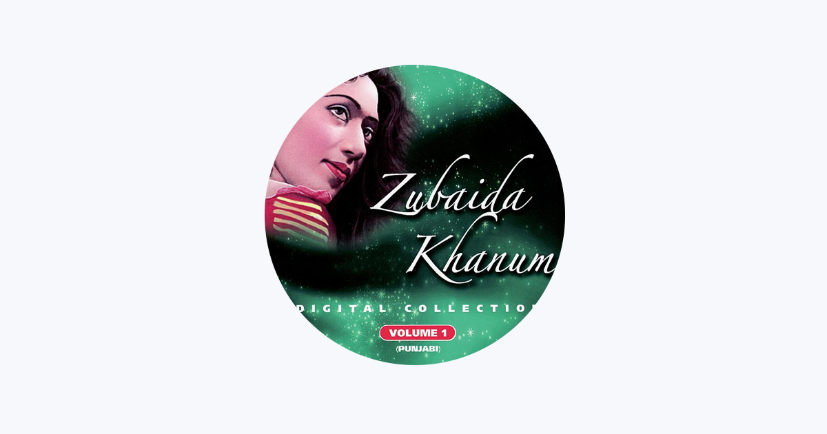 ‎Zubaida Khanum on Apple Music