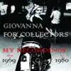 Giovanna for Collectors (All My Recordings from 1969 to 1980) album lyrics, reviews, download