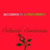 Recuerdos de Latinoamérica: Orlando Contreras