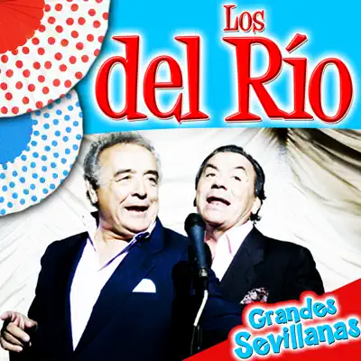 Los del Río, Grandes Sevillanas - Los Del Rio