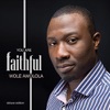 You Are Faithful (Deluxe Edition) - Single