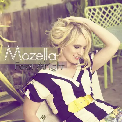Feel Alright (Single) - Mozella