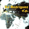 DJ Rodriguez - EP