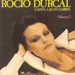 Rocío Durcal Canta a Juan Gabriel, Vol. 2 - Rocío Dúrcal