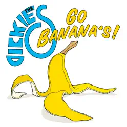 Go Banana's - The Dickies