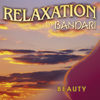 Bandari: Relaxation - Beauty - Bandari