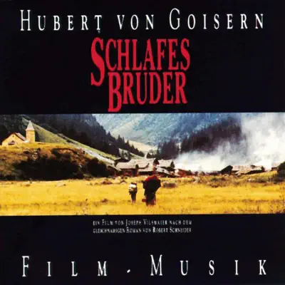 Schlafes Bruder (Original Soundtrack) - Hubert Von Goisern Schlafes Bruder (Original Soundtrack) - Hubert Von Goisern