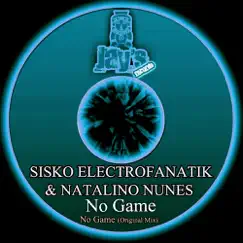 No Game - Single by Sisko Electrofanatik & Natalino Nunes album reviews, ratings, credits