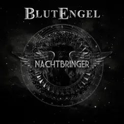 Nachtbringer (Bonus Track Version) by Blutengel album reviews, ratings, credits