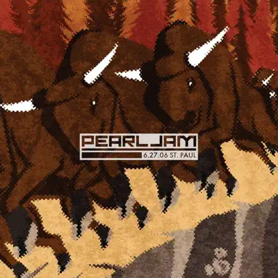 Live In St. Paul, MN 06.27.2006 - Pearl Jam
