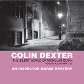 The Silent World of Nicholas Quinn (Abridged Fiction) - Colin Dexter
