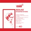 Berlioz Interpretations