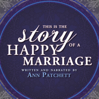 Ann Patchett - This Is the Story of a Happy Marriage (Abridged) artwork