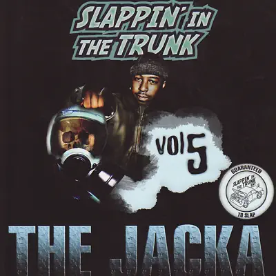 Slappin' In the Trunk, Vol. 5 (Slappin' In the Trunk Presents) - The Jacka