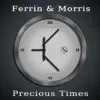 Precious Times - EP album lyrics, reviews, download
