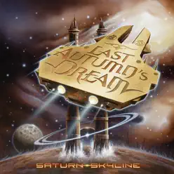 Saturn Skyline - Last Autumn's Dream Saturn Skyline - Last Autumn's Dream