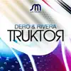 Truktor (Robbie Rivera Juicy Mix) song lyrics