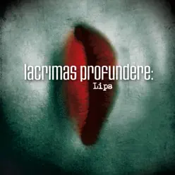 Lips - EP - Lacrimas Profundere
