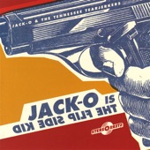 Jack-O & The Tennesse Tearjerkers - Dirty Nails