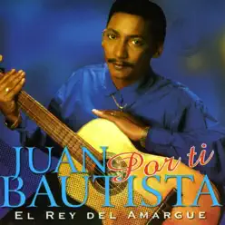 Por Ti - Juan Bautista Por Ti - Juan Bautista