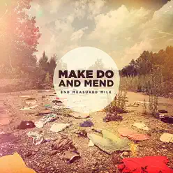 End Measured Mile - Make Do and Mend