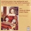 Late Gothic and Renaissance Masterworks Vol. 1