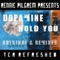 Hold You (140) [PYRAMID & Rennie Pilgrem Mix] - Dopamine & Rennie Pilgrem lyrics