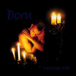 Brennende Kälte - Dorn Brennende Kälte - Dorn