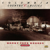 Columbia Country Classics, Vol. 2: Honky Tonk Heroes - Various Artists