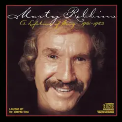 A Lifetime of Song - Marty Robbins