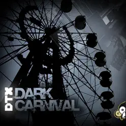 Dark Carnival - DTX Dark Carnival - DTX