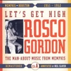 Rosco Gordon - No More Doggin'