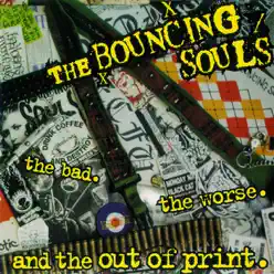 The Bad, the Worse, and the Out of Print - The Bouncing Souls