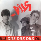 The Dils - It's Not Worth It