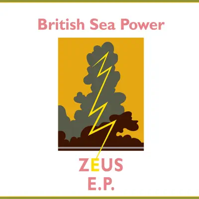 Zeus E.P. - British Sea Power