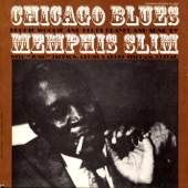 Chicago Blues: Boogie Woogie and Blues Played and Sung By Memphis Slim artwork