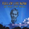 Full of Life Now- Love Songs of Walt Whitman, 2008