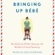Pamela Druckerman - Bringing Up Bebe: One American Mother Discovers the Wisdom of French Parenting (Unabridged)