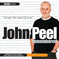 John Peel - John Peel Remembered: Margrave Of The Marshes & Home Truths artwork