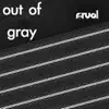 Stream & download Out Of Gray