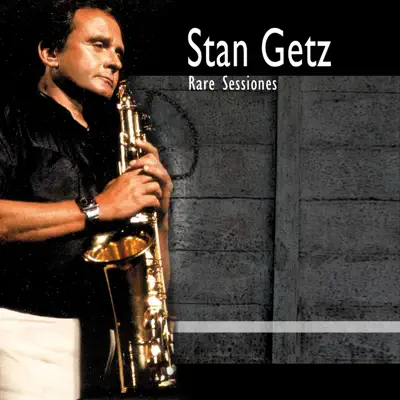 Rare Sessions - Stan Getz