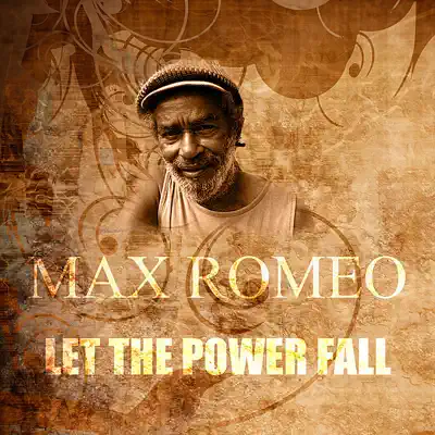 Let the Power Fall - Single - Max Romeo